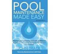 Pool Maintenance Made Easy (Second Edition)