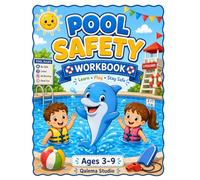 Pool Safety Workbook for Kids Ages 3-9: Fun Water Safety Activities, Coloring Pages, Mazes, Tracing, Puzzles, Matching Games, Spot the Difference, and ... & Early Learners (Safety Skills for Kids)