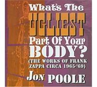 Poole, Jon - What's The Ugliest Part of Your Body