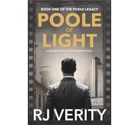 Poole of Light: Book One of The Poole Legacy
