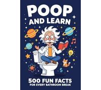 Poop and Learn book with 500 Fun Facts for Every Bathroom Break: 500 Amazing and Interesting Facts to Read on the Toilet Vol. 2