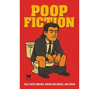 Poop Fiction: Fun Facts & Trivia for Your Time on the Throne | Funny Toilet Book | Perfect Gag Gift For the Bathroom Readers