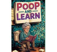 Poop & Learn Activity Book: The Ultimate Bathroom Book of Facts, Trivia & Mind Games