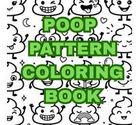 POOP PATTERN COLORING BOOK (LUCY COLORING BOOK SERIES)