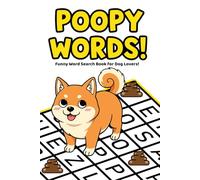 POOPY WORDS! Find the Words Beneath the Poop - Hilarious Word Search Book for Dog Lovers