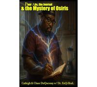 Poor Abs, the Journal & the Mystery of Osiris (Pastor Rich Temple of QRST)