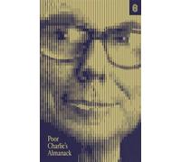 Poor Charlie's Almanack: The Essential Wit and Wisdom of Charles T. Munger