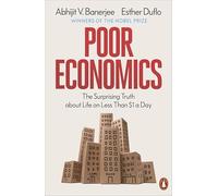 Poor Economics: The Surprising Truth about Life on Less Than $1 a Day