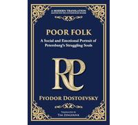 Poor Folk: A Heartfelt Story of Love, Poverty, and Human Struggle: 89 (Library of Alexandria)