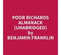 Poor Richards Almanack (unabridged) (audiolibro)
