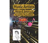 Pop and Rap Artists Word Search Puzzle Book: Word Searches With Easy to Read Print about Rap, Artists, Pop and More (80 pages, 40+ Puzzles... Gifts for Vacations, Holidays and Free Times)