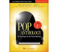 Pop Anthology Book 1: 50 Pop Songs for All Piano Methods: 50 Pop Songs for All Piano Methods Early - Late Elementary Level (Hal Leonard Student Piano Library)