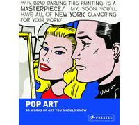 Pop Art 50 Works of Art You Should Know /anglais (50's Series)