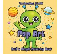 Pop Art - A Bold & Playful Colouring Book for All Ages: (40 eye-catching pop art designs for relaxation, creativity, and joyful expression, age 4+) (Discovery - A Colouring Series for Curious Minds)
