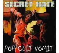 Pop Cult Vomit by Secret Hate