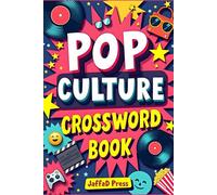 Pop Culture Crossword Book: 50 Crossword Puzzles Celebrating Movies, Music, Television, Celebrities and Trends | The Ultimate Entertainment Trivia Challenge for Pop Culture Fans