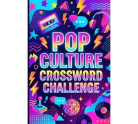 Pop Culture Crossword Challenge: 60 Fun Crossword Puzzles Inspired by Everyday Trends, Entertainment, and Modern Culture
