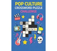 Pop Culture Crossword Puzzle Challenge: A Fun and Brain-Boosting Crossword Book Featuring Movies, TV Shows, Music, Celebrities, and Modern Trends