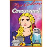 Pop Culture Crossword Puzzles: Crossword Puzzles with Easy to Read Print about Pop Culture, Famous People, Historic Moments and More, / 7x10 inches, ... for Vacations, Holidays, and Relaxation.