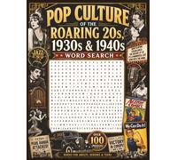 Pop Culture of the Roaring 20s, 1930s & 1940s Word Search Puzzle Book: Word Search with a Large Book Format about the Roaring 20s, 1930s & 1940s Pop ... Gift for Vacations, Holidays and Free Times.