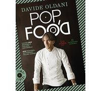 Pop food. Cucina non regionale italiana, sostenibile-Non regional, sustainable Italian cuisine. Ediz. bilingue (Tempi liberi)
