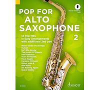Pop for Alto Saxophone 2 Band 2: 12 Pop-Hits in Easy Arrangements with Additional 2nd Part: 12 Pop-Hits in Easy Arrangements with additional 2nd part. ... Ausgabe mit Online-Audiodatei.: Vol. 2