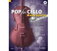 Pop for Cello MOVIE SPECIAL: 10 Pop-Hits zusätzlich mit 2. Stimme. 1-2 cellos.