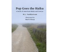 Pop Goes the Haiku: A Book of American Haiku and Senryu