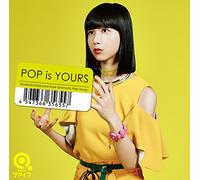 POP is YOURS(初回生産限定盤)(DVD付)