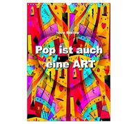 Pop ist auch eine ART von Nico Bielow (Wandkalender 2026 DIN A3 hoch), CALVENDO Monatskalender: Seh die Welt etwas bunter. Mit den PopART- Bildern vom Künstler Nico Bielow gelingt dies spielend.
