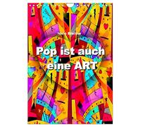 Pop ist auch eine ART von Nico Bielow (Wandkalender 2026 DIN A4 hoch), CALVENDO Monatskalender: Seh die Welt etwas bunter. Mit den PopART- Bildern vom Künstler Nico Bielow gelingt dies spielend.