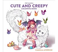 Pop Manga Cute and Creepy Coloring Book