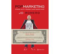 Pop Marketing: ¿Pueden Jay-Z o George Lucas hacerte rico? (SIN COLECCION)