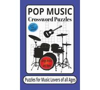 POP MUSIC Crossword Puzzles: Crossword Puzzles with Easy to Read Print about Pop Music, Artists, Songs, Bands and more | 6x9 inches, 80 Pages | 40 Puzzles...Gift for Vacation, Holidays and Relaxation