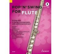 Pop 'n' Swing For Flute: 10 Pop-Hits in Swing Arrangements with additional 2nd part. Vol. 1. 1-2 flutes.