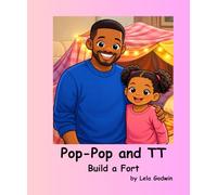 Pop-Pop and TT build a Fort