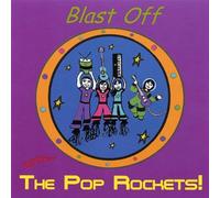Pop Rockets - Blast Off with The Pop Rockets [Import]
