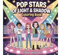 Pop Stars of Light & Shadow: A K-Pop-Inspired Coloring Book of Idol Life, Music & Fantasy Adventures For Kids, Teens & Adults. (K-POP Creation Hub)