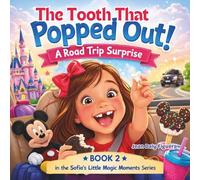 Pop! There Goes My Tooth: A Road Trip Surprise (The Wiggly Tooth)