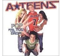 Pop 'Til You Drop by A*Teens (2002-06-18)