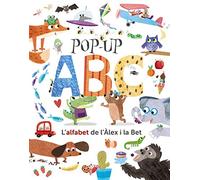 Pop-up ABC. L'alfabet de l'Àlex i la Bet (Catalá - A PARTIR DE 0 ANYS - PROJECTE DE 0 A 3 ANYS - Llibres manipulatius)
