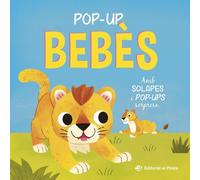 Pop-up Bebès - Conte amb solapes i pop-ups sorpresa!: Descobreix els bebès dels animals amb solapes i pop-ups sorpresa!