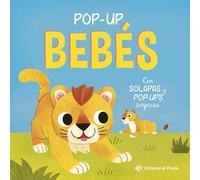 Pop-up bebés - Cuento con pop up sorpresa y solapas: ¡Descubre los bebés de los animales en un libro con solapas y desplegables sorpresa!