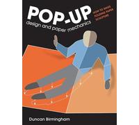 Pop-Up Design and Paper Mechanics