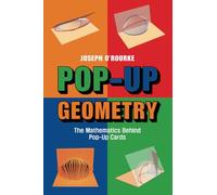 Pop-Up Geometry: The Mathematics Behind Pop-Up Cards
