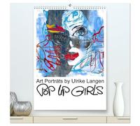 POP UP GIRLS Art Porträts by Ulrike Langen (hochwertiger Premium Wandkalender 2026 DIN A2 hoch), Kunstdruck in Hochglanz: Faszinierende feminine Gesichter künstlerisch in Szene gesetzt