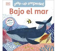 ¡Pop-Up sorpresa! - Bajo el mar: Cuento con Pop-Ups, una sorpresa en cada solapa (Cuentos infantiles)