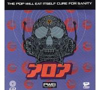 Pop Will Eat Itself - Cure for sanity (1990)