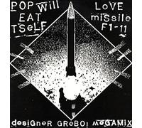 Pop Will Eat Itself - Love Missile F1-11 (Designer Grebo! Megamix)