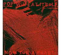 Pop Will Eat Itself - Now for a Feast [Import]